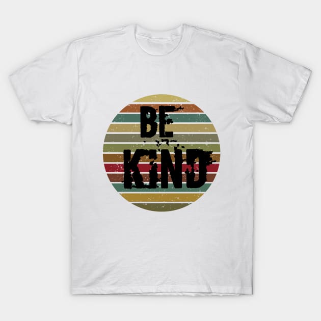 Be kind T-Shirt by FouadBelbachir46